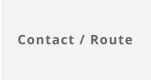 Contact / Route