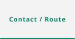 Contact / Route